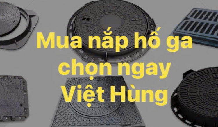 Mua Nắp Hố Ga ở Đâu? Mua Lưới Chắn Rác ở Đâu?